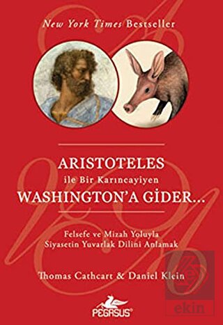 Aristoteles İle Bir Karıncayiyen Washington'a Gide