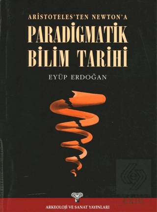 Aristotelesten Newtona Paradigmatik Bilim Tarihi