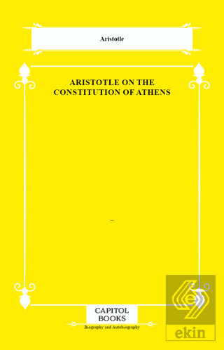 Aristotle on the Constitution of Athens