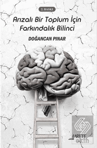 Arızalı Bir Toplum İçin Farkındalık Bilinci