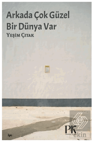 Arkada Çok Güzel Bir Dünya Var