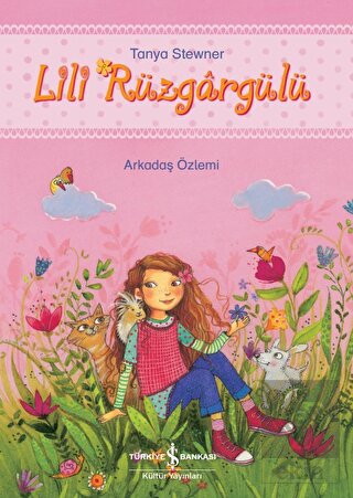 Arkadaş Özlemi - Lili Rüzgargülü