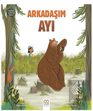 Arkadaşım Ayı- Arkadaşlık ve Dostluk Üzerine