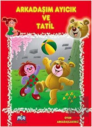 Arkadaşım Ayıcık ve Tatil