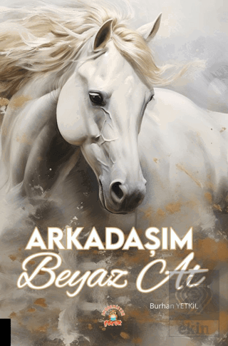 Arkadaşım Beyaz At