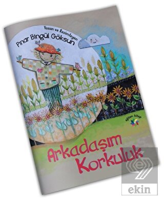 Arkadaşım Korkuluk