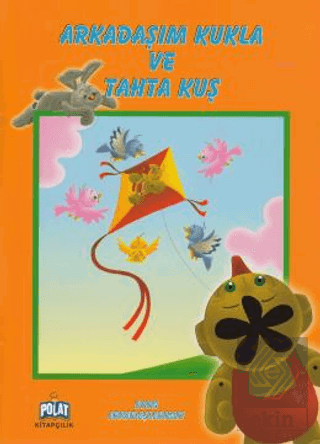 Arkadaşım Kukla ve Tahta Kuş