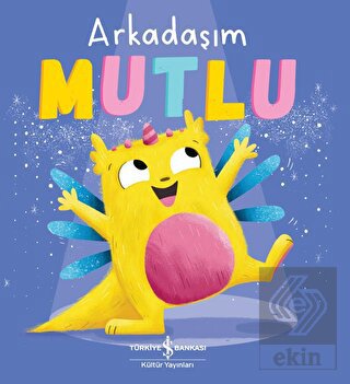 Arkadaşım Mutlu