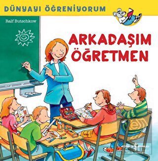 Arkadaşım Öğretmen - Dünyayı Öğreniyorum