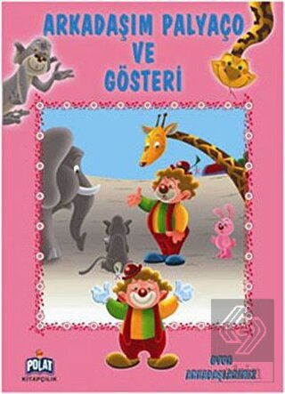 Arkadaşım Palyaço ve Gösteri