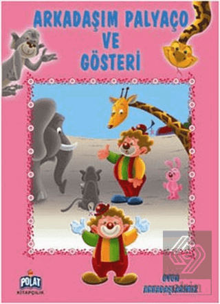 Arkadaşım Palyaço ve Gösteri