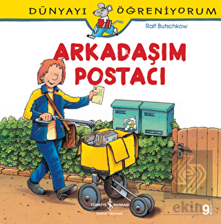 Arkadaşım Postacı - Dünyayı Öğreniyorum