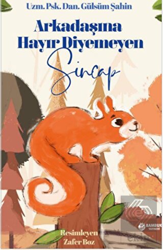 Arkadaşına Hayır Diyemeyen Sincap