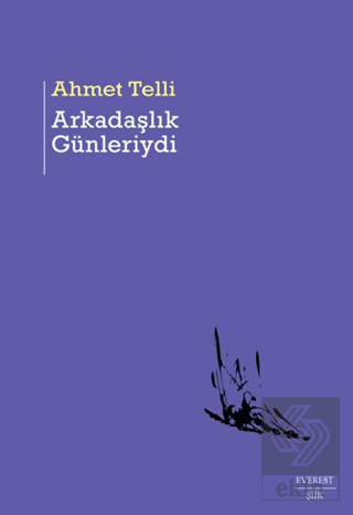 Arkadaşlık Günleriydi