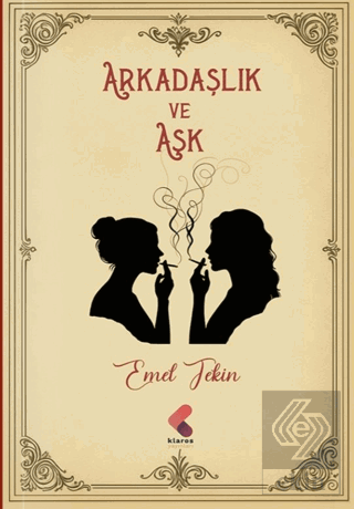 Arkadaşlık ve Aşk