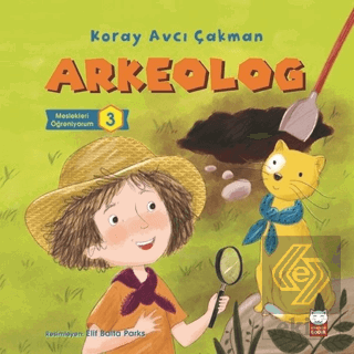 Arkeolog - Meslekleri Öğreniyorum - 3