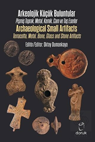 Arkeolojik Küçük Buluntular - Archaeological Small