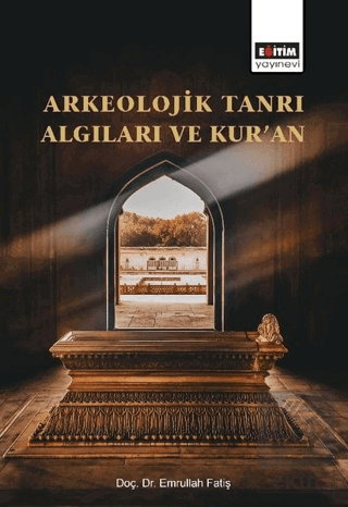 Arkeolojik Tanrı Algıları ve Kur'an