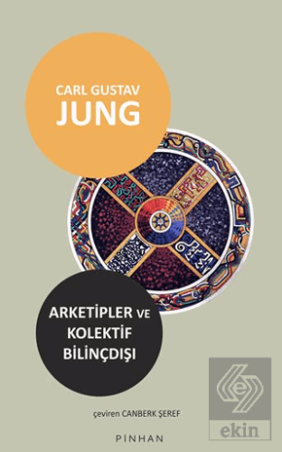 Arketipler ve Kolektif Bilinçdışı