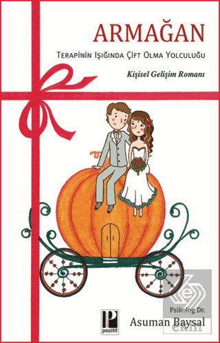 Armağan - Terapinin Işıgında Çift Olma Yolculuğu