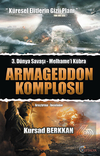 Armegeddon Komplosu - 3. Dünya Savaşı-Melhame'i Kü