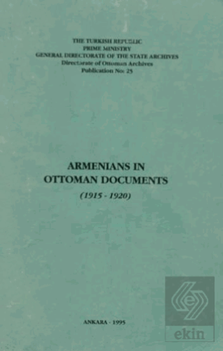 Armenians in Ottoman Documents (1915-1920)