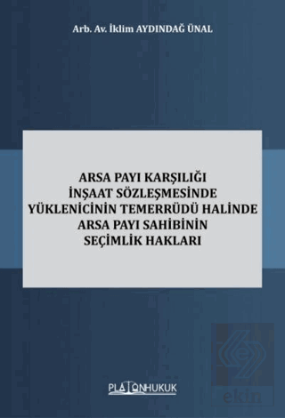Arsa Payı Karşılığı İnşaat Sözleşmesinde Yüklenicinin Temerrüdü Halind