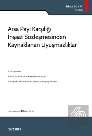 Arsa Payı Karşılığı İnşaat Sözleşmesinden Kaynaklanan Uyuşmazlıklar