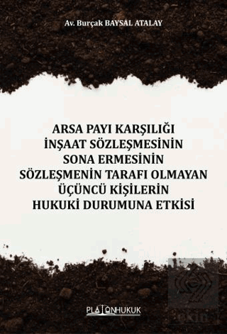 Arsa Payı Karşılığı İnşaat Sözleşmesinin Sona Ermesinin Sözleşmenin Ta