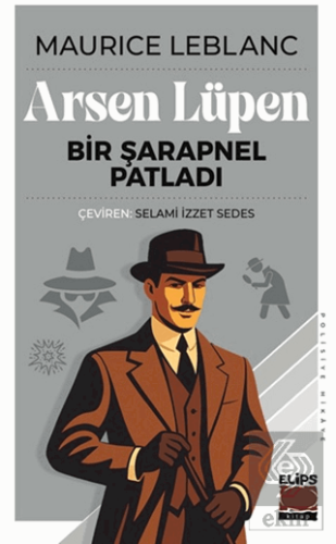 Arsen Lüpen - Bir Şarapnel Patladı