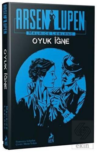 Arsen Lüpen: Oyuk İğne