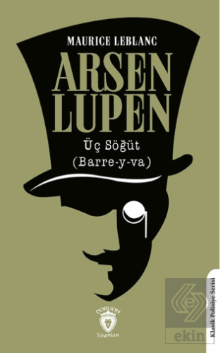Arsen Lupen Üç Söğüt (Barre-y-va)