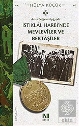 Arşiv Belgeleri Işığında İstiklal Harbi'nde Mevlev
