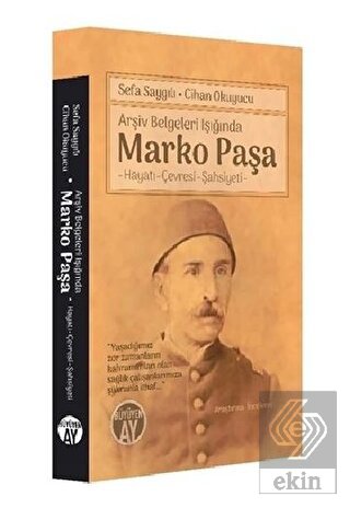 Arşiv Belgeleri Işığında Marko Paşa