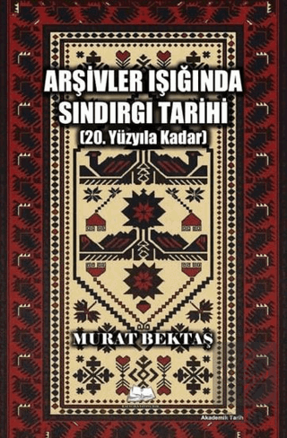 Arşivler Işığında Sındırgı Tarihi (20. Yüzyıla Kadar)