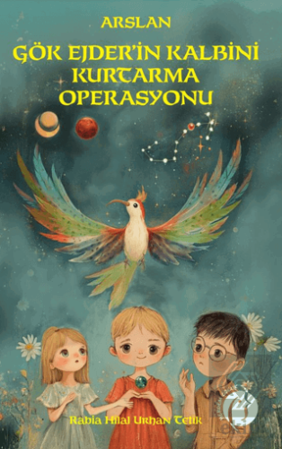 Arslan Gök Ejderin Kalbini Kurtarma Operasyonu