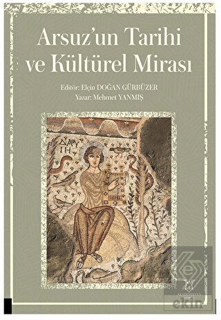Arsuz'un Tarihi ve Kültürel Mirası