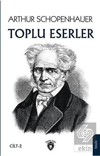 Arthur Schopenhauer - Toplu Eserler 2