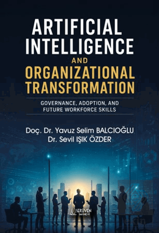 Artificial Intelligence and Organizational Transformation