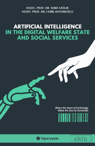 Artificial Intelligence In The Digital Welfare State and Social Servic
