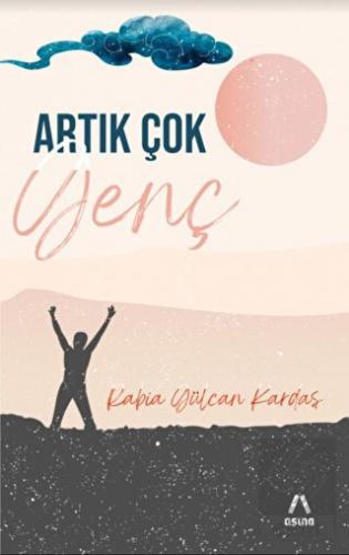 Artık Çok Genç