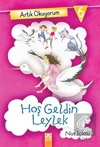 Artık Okuyorum 6 Hoş Geldin Leylek