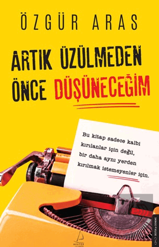 Artık Üzülmeden Önce Düşüneceğim
