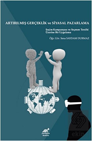 Artırılmış Gerçeklik ve Siyasal Pazarlama