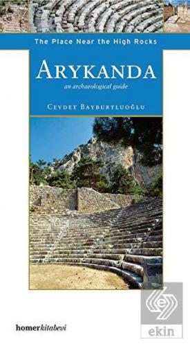 Arykanda: The Place Near The High Rocks