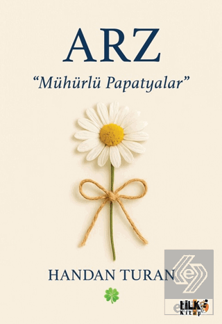 Arz: Mühürlü Papatyalar