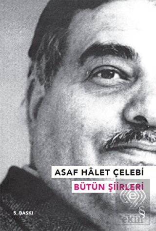 Asaf Halet Çelebi - Bütün Şiirleri