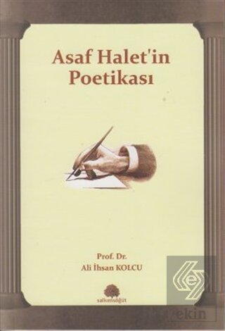 Asaf Halet\'in Poetikası