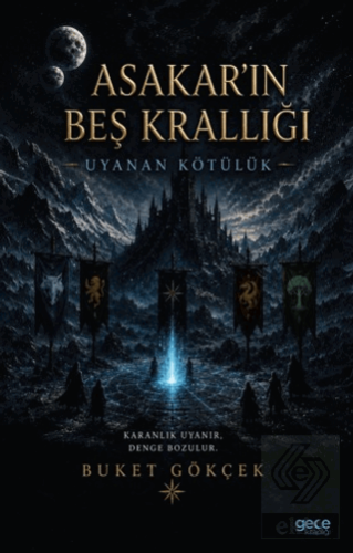 Asakarın Beş Krallığı Buket Gökçek Gece Kitaplığı Satın Al - ekinkitap