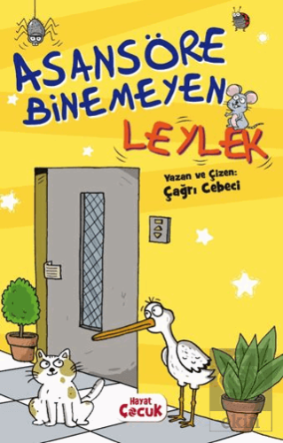 Asansöre Binemeyen Leylek